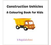 Construction Vehicles: A Coloring Book For Kids Age 4-12