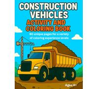 Construction Vehicles Activity and Coloring Book