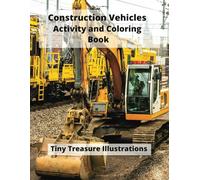 Construction Vehicles Activity and Coloring Book