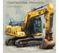 Construction Vehicles Coloring Book - 44 Mighty Machines to Color | Excavators, Tractors & More for Kids & Adults by mediamake.de