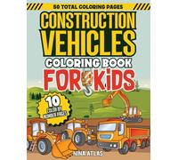 Construction Vehicles Coloring Book for Kids: 50 Total Coloring Pages and 10 Color By Number Pages of Beastly Bulldozers and Dusty Dump Trucks to ... Minute of Screen Time! (Boys Coloring Books)