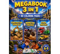 Construction Vehicles, Monster Trucks & Cool Trucks Coloring Book for Boys Ages 6-9: 3 in 1 Coloring Book with 60 Fun Single-Sided Pages for Kids (Smash Kids 3 in 1 Coloring Book Collection)