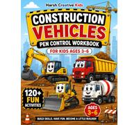 Construction Vehicles Pen Control Workbook for Kids Ages 3-6: Fun Tracing Lines, Shapes, Trucks, Excavators, Bulldozers, Cranes, Dot-to-Dot, Matching, ... Coloring and Preschool Learning Activities