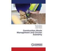 Construction Waste Management and Circular Economy