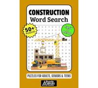 Construction Word Search Puzzle Book: 50+ Fun & Easy-to-Read Builder Puzzles Featuring Building Tools, Heavy Equipment Workers, Trades & Jobsite Slang for Adults, Seniors & Teens