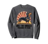 Construido para acurrucarse Drama de perro salchicha de pelo corto Sudadera