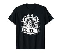 Construido sobre una roca inquebrantable Mateo 7:24-25 Camiseta