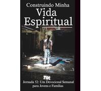 Construindo Minha Vida Esporitual