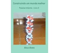 Construindo Um Mundo Melhor (ebook)