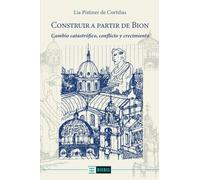 Construir a partir de Bion: Cambio catastrófico, conflicto y crecimiento