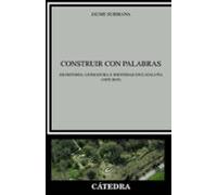 Construir Con Palabras: Escritores Literatura E Identidad En Cataluña
