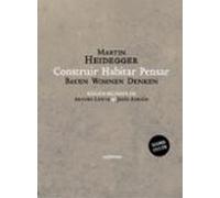 Construir Habitar Pensar (bauen Wohnen Denken)