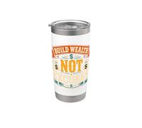 Construir riqueza, no excusa motivación por dinero Vaso térmico de acero inoxidable de doble pared