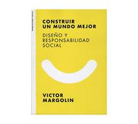 Construir un mundo mejor: Diseño y responsabilidad social