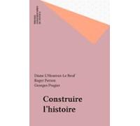 Construire Lhistoire (ebook)