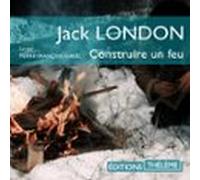 Construire Un Feu (audiolibro)
