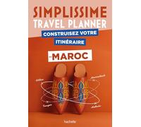 Construisez votre itinéraire au Maroc: Avec 1 carnet de voyage