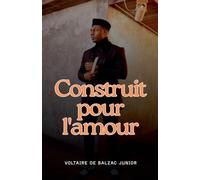 Construit pour l'amour