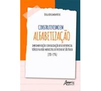 Construtivismo Em Alfabetização: Implementação E Consolidação Desse Re