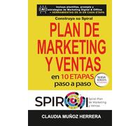 Construya su Spiral Plan de Marketing y Ventas en 10 etapas, paso a paso: Incluye Plantillas y Estrategias de Marketing Digital y Offline
