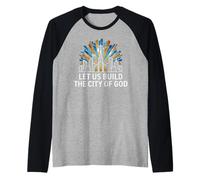 Construyamos la Ciudad de Dios Fe Camiseta Manga Raglan