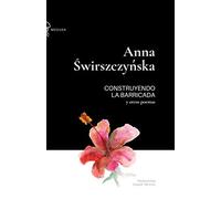 Construyendo la barricada y otros poemas