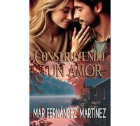 Construyendo un amor