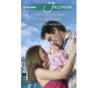 Construyendo Un Futuro (ebook)