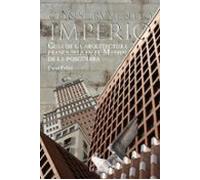 Construyendo Un Imperio: Guia De La Arquitectura Franquista En El Madr