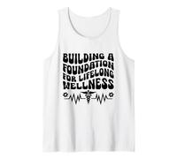 Construyendo una base para el internista de bienestar de por vida Camiseta sin Mangas