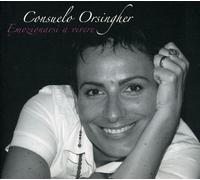 Consuelo Orsingher - Emozionarsi a Vivere