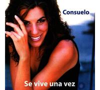 CONSUELO - SE VIVE OTRA VEZ
