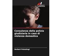 Consulenza della polizia giudiziaria in caso di violenza domestica
