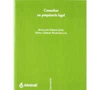 Consultas en psiquiatria legal. (Derecho sanitario)