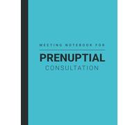 Consultation Notes of Prenuptial Lawyer / Attorney: Log Prenup Agreement Law Cases in The Family