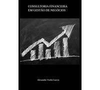 CONSULTORIA FINANCEIRA EM GESTãO DE NEGóCIOS