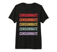 Consumado Camiseta Premium
