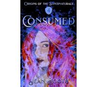 Consumed (Origins of the Supernaturals)