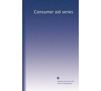 Consumer aid series: Volume 7