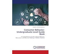 Consumer Behavior-Undergraduate Level Guide Book
