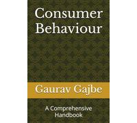 Consumer Behaviour: A Comprehensive Handbook