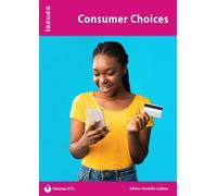 Consumer Choices: Issues PSHE & RSE Resources for Key Stage 3 & 4: 473