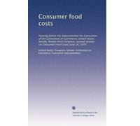 Consumer food costs: Hearing before the Subcommittee for Consumers of the Committee on Commerce, United States Senate, Ninety-third Congress, second session on Consumer Food Costs June 24, 1974