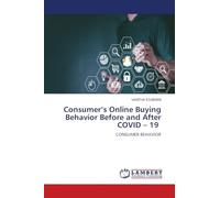 Consumer's Online Buying Behavior Before and After COVID - 19: CONSUMER BEHAVIOR