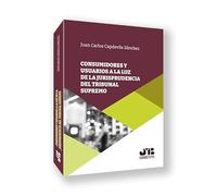 Consumidores y usuarios a la luz de la jurisprudencia del Tribunal Supremo