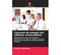 Consumo de energia nos edifícios universitários: Monitorização do consumo de energia dos equipamentos informáticos e avaliação do potencial de poupança de energia no contexto das alterações climáticas