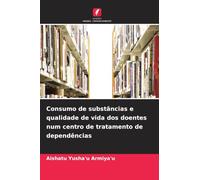 Consumo de substâncias e qualidade de vida dos doentes num centro de tratamento de dependências