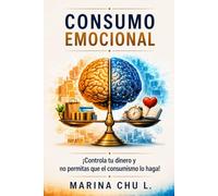 Consumo Emocional: ¡Controla tu dinero y no permitas que el consumismo lo haga!