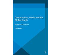 Consumption Media and the Global South