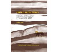 Conta els nostre secret: Història d'un llibre: l'Evangeli de Marc: 202 (Saurí)